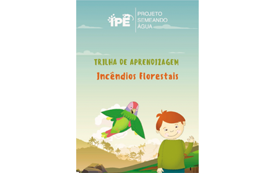 Trilha de Aprendizagem: Incêndios Florestais